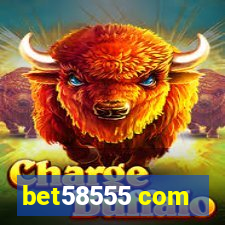 bet58555 com